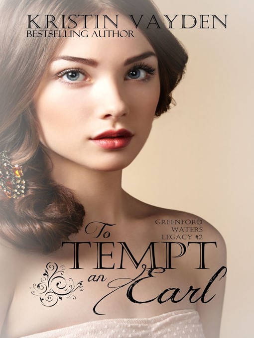 Title details for To Tempt an Earl by Kristin Vayden - Available